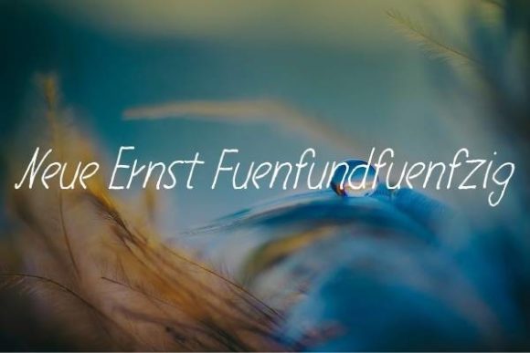 Neue Ernst Fuenfundfuenfzig First Impressions and Practical Use
